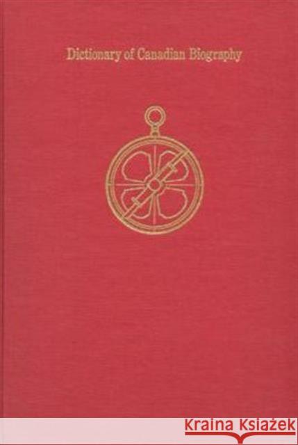 Dictionary of Canadian Biography / Dictionaire Biographique Du Canada: Index to Volumes I - XII Halpenny, Francess G. 9780802034649 University of Toronto Press - książka