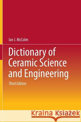 Dictionary of Ceramic Science and Engineering  McColm 9789400709157  - książka