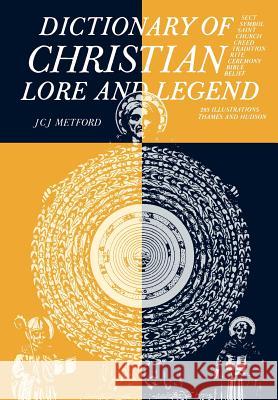 Dictionary of Christian Lore Pa Metford, J. C. J. 9780500273739 Thames & Hudson - książka