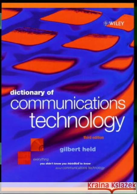 Dictionary of Communications Technology: Terms, Definitions and Abbreviations Held, Gilbert 9780471975168 John Wiley & Sons - książka