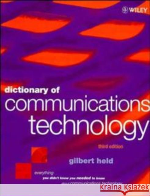 Dictionary of Communications Technology: Terms, Definitions and Abbreviations Held, Gilbert 9780471975175 John Wiley & Sons - książka