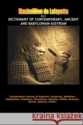 Dictionary of Contemporary, Ancient and Babylonian Assyrian. Vol.1 (A-B) Maximillien d 9781300868835 Lulu.com - książka