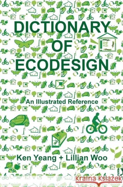 Dictionary of Ecodesign: An Illustrated Reference Yeang, Ken 9780415458993  - książka