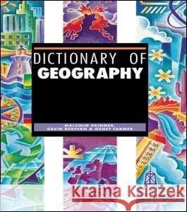 Dictionary of Geography Malcolm Skinner Geoff Farmer David Redfern 9781579581541 Fitzroy Dearborn Publishers - książka