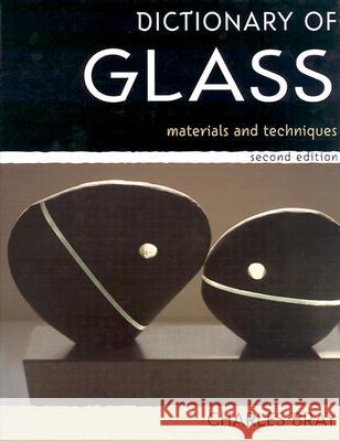 Dictionary of Glass: Materials and Techniques Bray, Charles 9780812236194 University of Pennsylvania Press - książka
