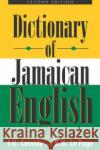 Dictionary of Jamaican English Frederic Gomes Cassidy 9789766401276 University of West Indies Press