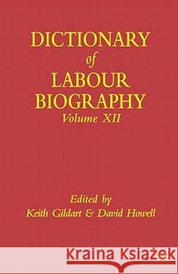 Dictionary of Labour Biography Keith Gildart David Howell 9780333968734 Palgrave MacMillan - książka