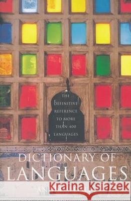 Dictionary of Languages: The Definitive Reference to More Than 400 Languages Andrew Dalby 9780231115698 Columbia University Press - książka