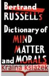 Dictionary of Mind Matter and Morals Bertrand Russell's 9780806529363 Philosophical Library