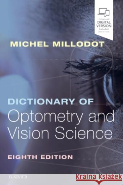 Dictionary of Optometry and Vision Science Michel Millodot   9780702072222 Elsevier Health Sciences - książka
