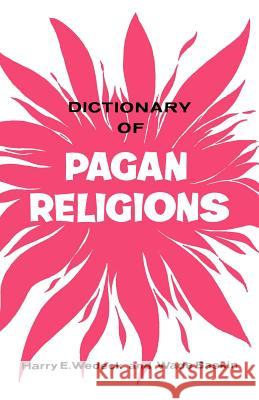 Dictionary of Pagan Religions Harry Wedeck Wade Baskin 9780806529929 Philosophical Library - książka