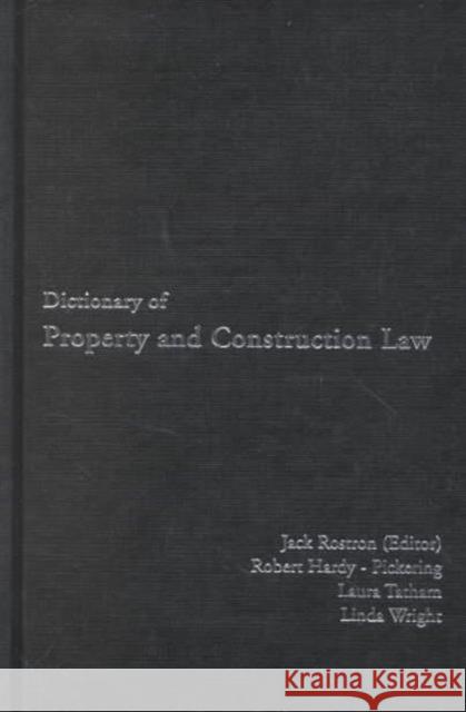 Dictionary of Property and Construction Law Jack Rostron Kathryn Randall Laura Tatham 9780419261001 Brunner-Routledge - książka