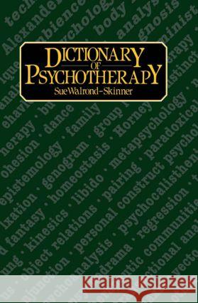 Dictionary of Psychotherapy Skinner Sue Walrond Sue W. Skinner Sue Walrond-Skinner 9780710099785 Routledge - książka