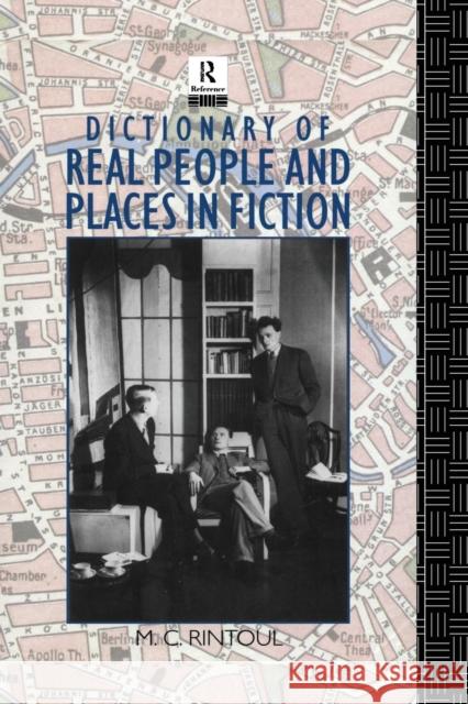 Dictionary of Real People and Places in Fiction M. C. Rintoul 9780415867658 Routledge - książka