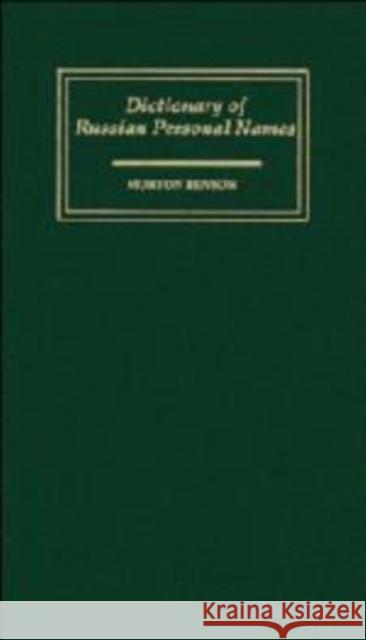 Dictionary of Russian Personal Names: With a Revised Guide to Stress and Morphology Benson, Morton 9780521101615 Cambridge University Press - książka