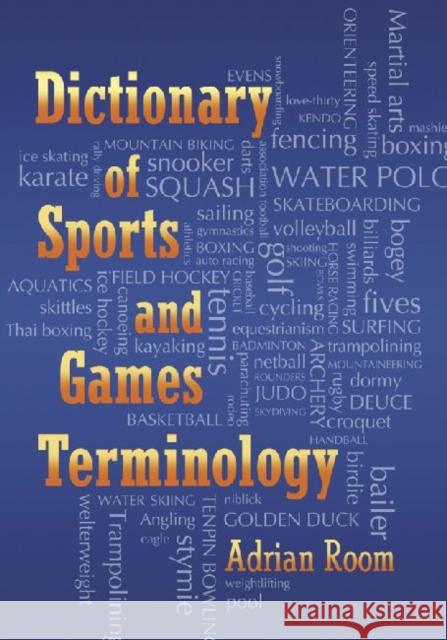 Dictionary of Sports and Games Terminology Adrian Room 9780786442263 McFarland & Company - książka
