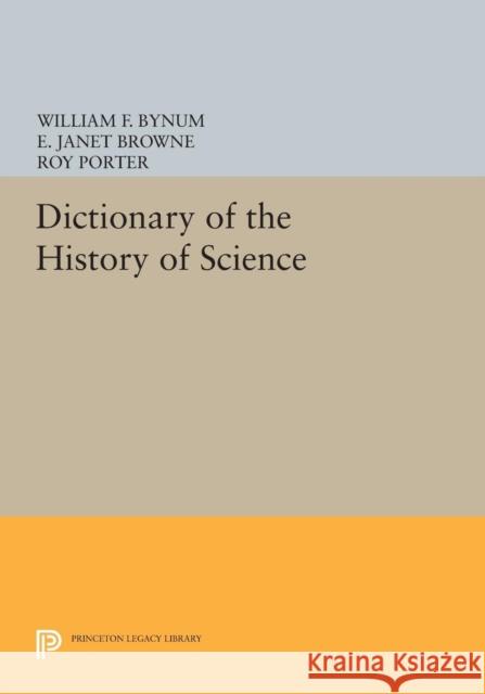 Dictionary of the History of Science Bynum, W F 9780691614717 John Wiley & Sons - książka