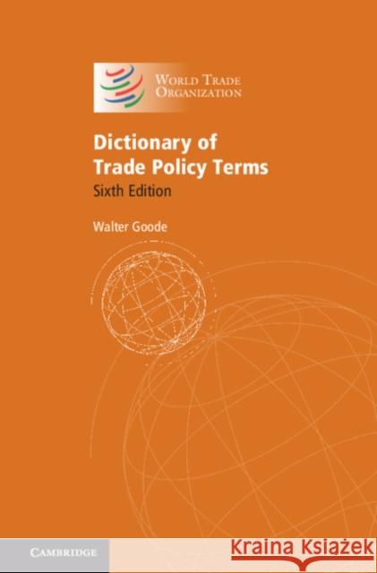 Dictionary of Trade Policy Terms Walter Goode 9781108823197 Cambridge University Press - książka