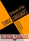 Dictionary of Turkic Languages Kurtulus Oztopcu Zhoumagaly Abuov Nasir Kambarov 9780415141987 Routledge