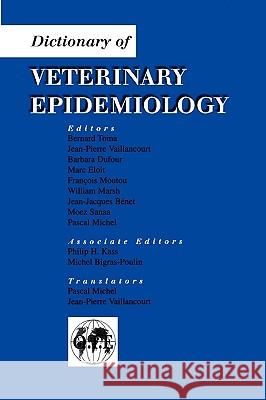 Dictionary of Veterinary Epide Bernard Toma Jean-Pierre Vaillancourt 9780813826394 Iowa State Press - książka