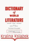 Dictionary of World Literature Joseph T. Shipley 9780806529271 Philosophical Library