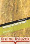 Dictionary Writing Prompts: Volume 1 Rebecca Graf 9781686299520 Independently Published