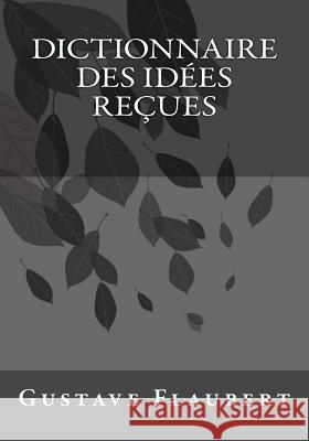 Dictionnaire des Idées Reçues Andrade, Kenneth 9781542346634 Createspace Independent Publishing Platform - książka