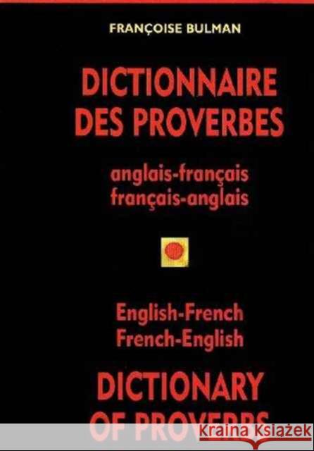 Dictionnaire DES Proverbes / Dictionary of Proverbs: Anglais-Francais, Francais-Anglais / English-French, French-English  9782763776064 University of British Columbia Press - książka