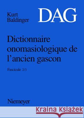 Dictionnaire onomasiologique de l'ancien gascon (DAG). Fascicule 2/3  9783484500884 Max Niemeyer Verlag - książka