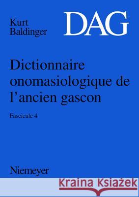 Dictionnaire onomasiologique de l'ancien gascon (DAG). Fascicule 4  9783484501652 Max Niemeyer Verlag - książka