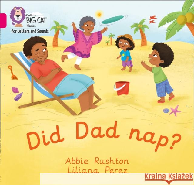 Did Dad nap?: Band 01a/Pink a Abbie Rushton 9780008379544 HarperCollins Publishers - książka