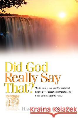 Did God Really Say That? Harold Lerch, Sr. P.E. 9781591601043 Xulon Press - książka