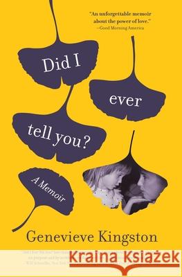 Did I Ever Tell You?: A Memoir Genevieve Kingston 9781668006306 S&s/ Marysue Rucci Books - książka