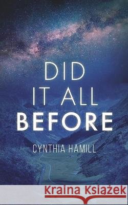 Did It All Before Cynthia Hamill 9781648903205 Ninestar Press, LLC - książka
