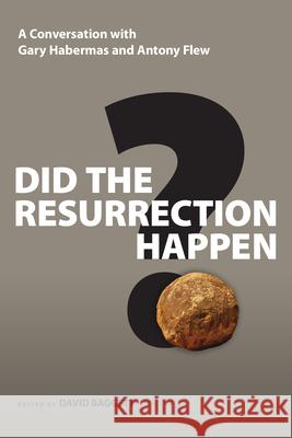 Did the Resurrection Happen?: A Conversation with Gary Habermas and Antony Flew Baggett, David J. 9780830837182 IVP Books - książka