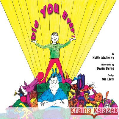 Did You Ever? Keith Malinsky Darin Byrne 9781482347807 Createspace - książka