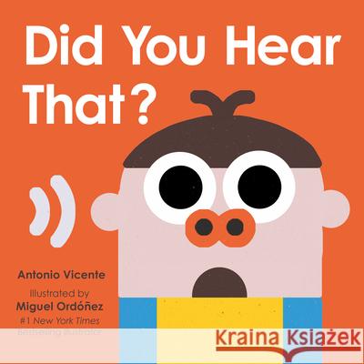 Did You Hear That? Miguel Ord??ez Antonio Vicente 9781612546841 Michael Sampson Books - książka