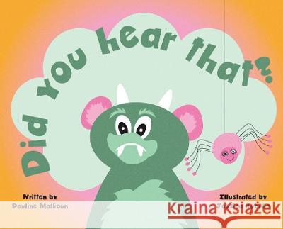 Did You Hear That? Pauline Malkoun Jessica Rubulis 9781922641120 Sneaky Press - książka