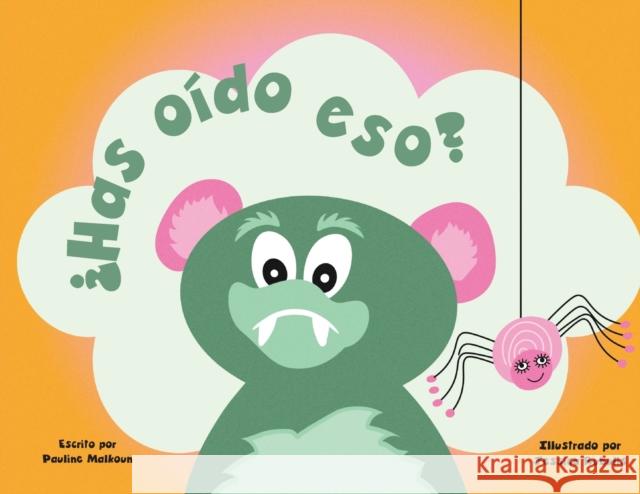 Did You Hear That? (Spanish Edition) Pauline Malkoun 9781922641359 Sneaky Press - książka