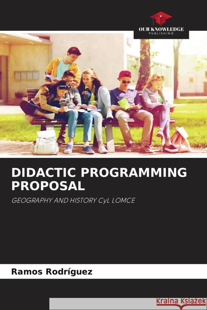 DIDACTIC PROGRAMMING PROPOSAL Rodriguez, Ramos 9786203343618 Our Knowledge Publishing - książka