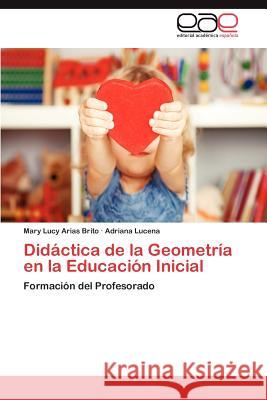 Didactica de La Geometria En La Educacion Inicial Mary Lucy Aria Adriana Lucena 9783659048975 Editorial Acad Mica Espa Ola - książka