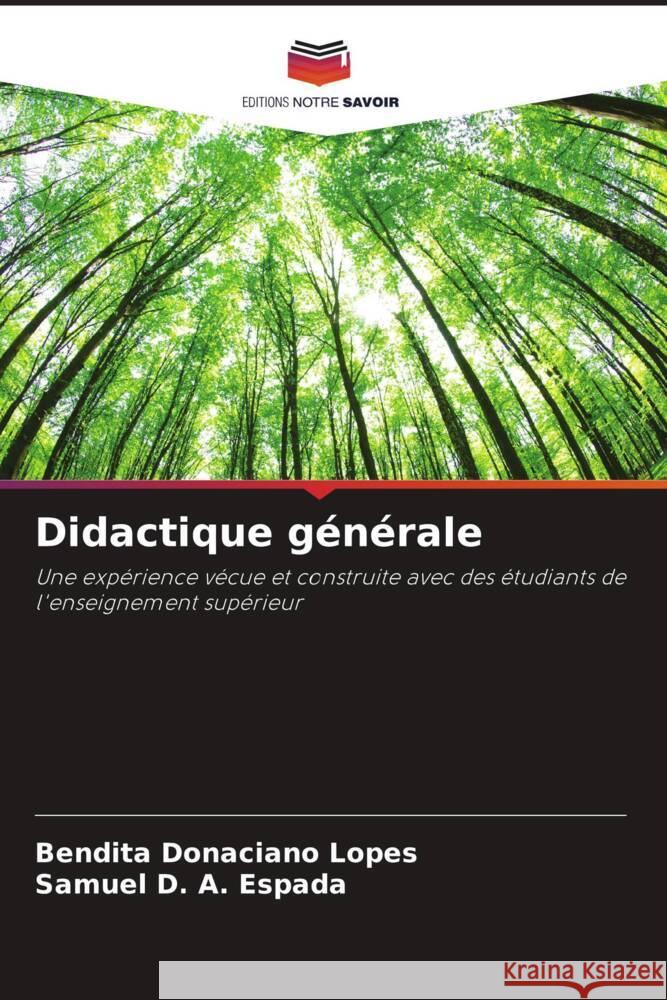 Didactique générale Lopes, Bendita Donaciano, Espada, Samuel D. A. 9786206458197 Editions Notre Savoir - książka