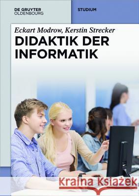 Didaktik Der Informatik Modrow, Eckart 9783486716221 De Gruyter Oldenbourg - książka