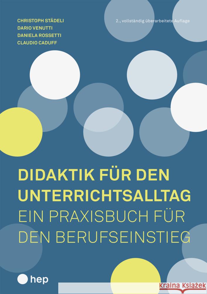 Didaktik für den Unterrichtsalltag Städeli, Christoph, Venutti, Dario, Rossetti (geb. Plüss), Daniela 9783035515046 hep Verlag - książka