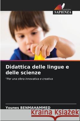 Didattica delle lingue e delle scienze Benmahammed, Younes 9786200844002 Edizioni Sapienza - książka