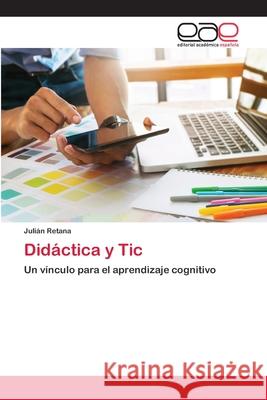 Didáctica y Tic Julián Retana 9786200404596 Editorial Academica Espanola - książka
