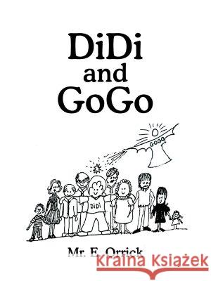 DiDi and GoGo Orrick, E. 9781420878615 Authorhouse - książka