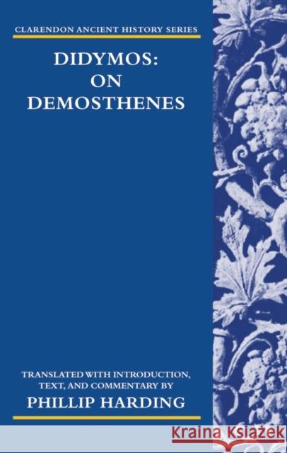 Didymos: On Demosthenes  9780198150435 OXFORD UNIVERSITY PRESS - książka