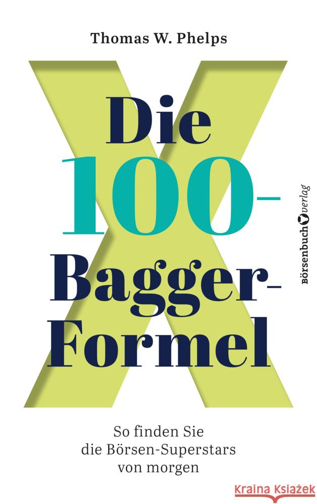 Die 100-Bagger-Formel Phelps, Thomas W. 9783689320393 Börsenmedien - książka