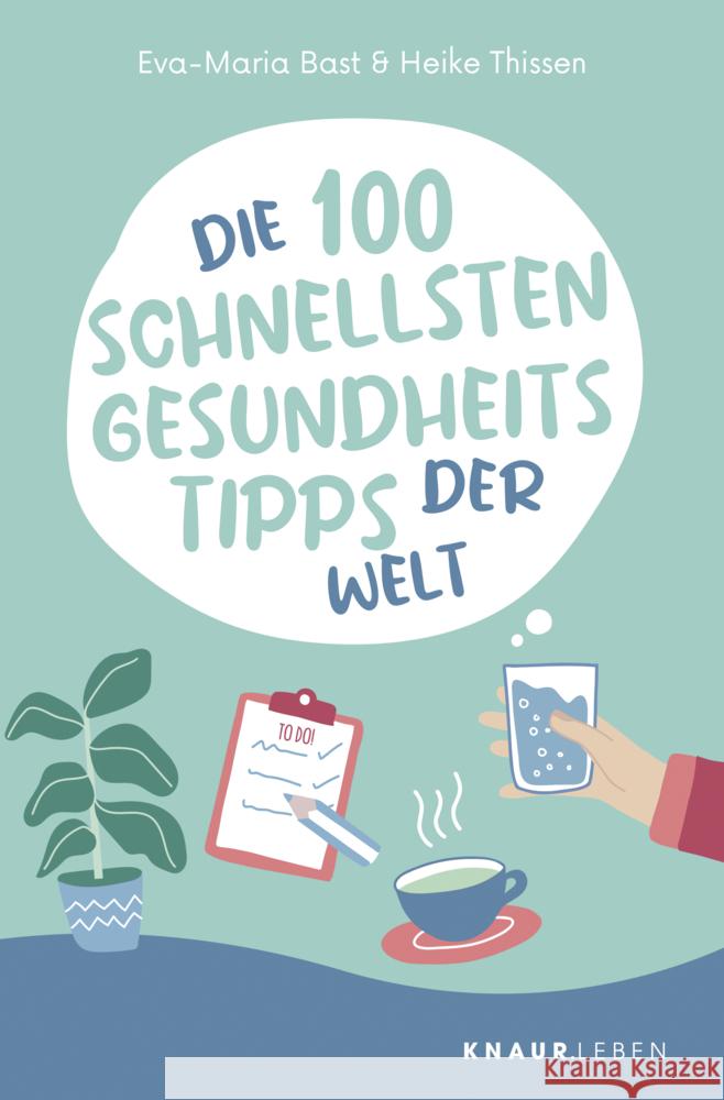 Die 100 schnellsten Gesundheitstipps der Welt Bast, Eva-Maria, Thissen, Heike 9783426879405 Droemer/Knaur - książka